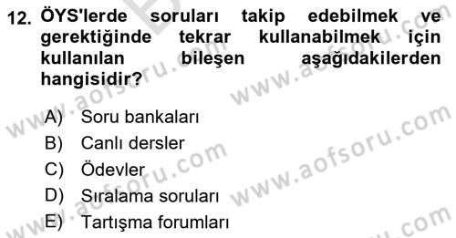 Öğrenme Yönetim Sistemleri Dersi 2023 - 2024 Yılı (Final) Dönem Sonu Sınav Soruları 12. Soru