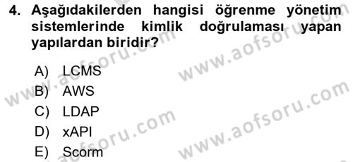 Öğrenme Yönetim Sistemleri Dersi 2023 - 2024 Yılı (Final) Dönem Sonu Sınav Soruları 4. Soru