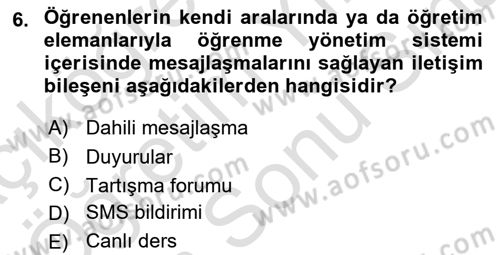 Öğrenme Yönetim Sistemleri Dersi 2023 - 2024 Yılı (Final) Dönem Sonu Sınav Soruları 6. Soru