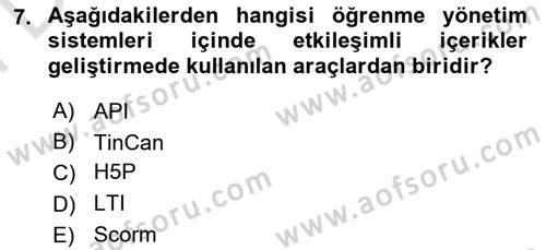 Öğrenme Yönetim Sistemleri Dersi 2023 - 2024 Yılı (Final) Dönem Sonu Sınav Soruları 7. Soru