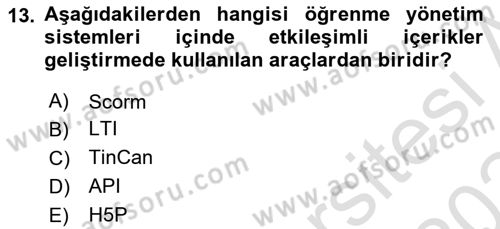 Öğrenme Yönetim Sistemleri Dersi 2023 - 2024 Yılı Yaz Okulu Sınav Soruları 13. Soru