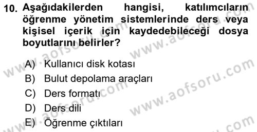 Öğrenme Yönetim Sistemleri Dersi 2024 - 2025 Yılı (Vize) Ara Sınav Soruları 10. Soru