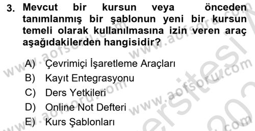 Öğrenme Yönetim Sistemleri Dersi 2024 - 2025 Yılı (Vize) Ara Sınav Soruları 3. Soru