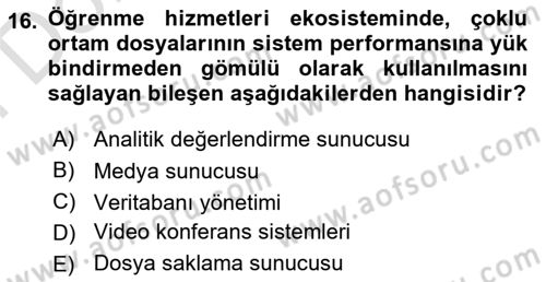 Öğrenme Yönetim Sistemleri Dersi 2024 - 2025 Yılı (Final) Dönem Sonu Sınav Soruları 16. Soru