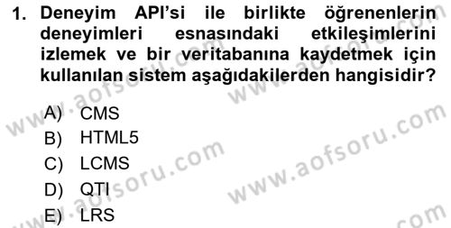 Öğrenme Yönetim Sistemleri Dersi 2024 - 2025 Yılı Yaz Okulu Sınav Soruları 1. Soru