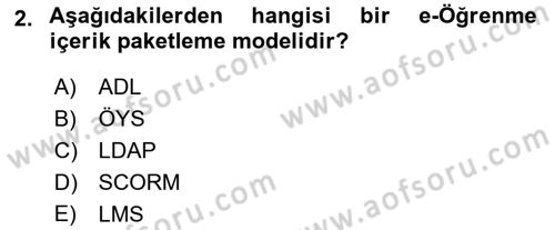 Öğrenme Yönetim Sistemleri Dersi 2024 - 2025 Yılı Yaz Okulu Sınav Soruları 2. Soru