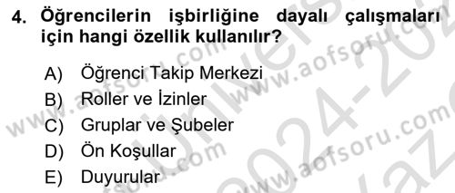 Öğrenme Yönetim Sistemleri Dersi 2024 - 2025 Yılı Yaz Okulu Sınav Soruları 4. Soru