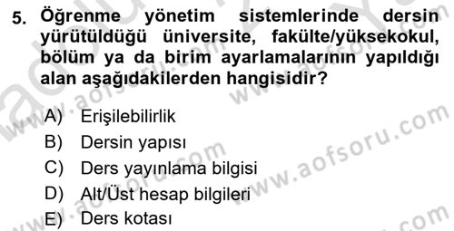 Öğrenme Yönetim Sistemleri Dersi 2024 - 2025 Yılı Yaz Okulu Sınav Soruları 5. Soru
