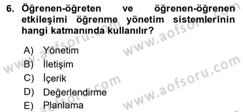 Öğrenme Yönetim Sistemleri Dersi 2024 - 2025 Yılı Yaz Okulu Sınav Soruları 6. Soru