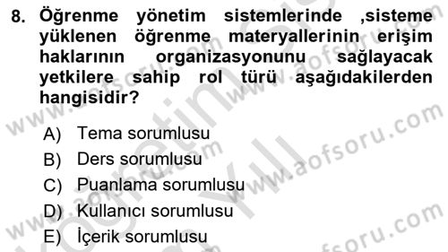 Öğrenme Yönetim Sistemleri Dersi 2024 - 2025 Yılı Yaz Okulu Sınav Soruları 8. Soru