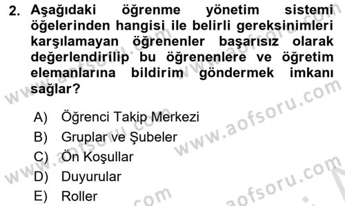 Öğrenme Yönetim Sistemleri Dersi 2025 - 2026 Yılı (Final) Dönem Sonu Sınav Soruları 2. Soru