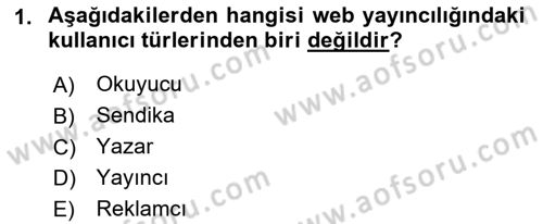 Web Yayıncılığı Dersi 2018 - 2019 Yılı Yaz Okulu Sınav Soruları 1. Soru