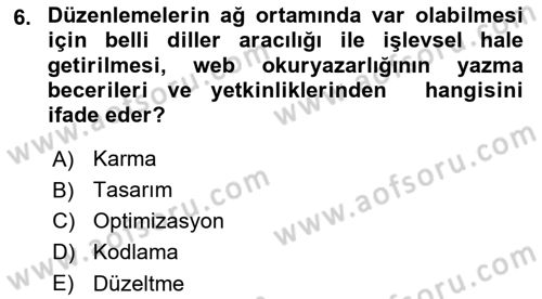 Web Okuryazarlığı Dersi 2018 - 2019 Yılı 3 Ders Sınav Soruları 6. Soru