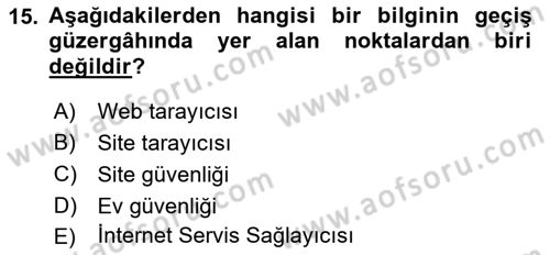 Web Okuryazarlığı Dersi 2021 - 2022 Yılı Yaz Okulu Sınav Soruları 15. Soru