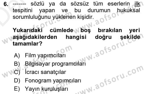 Web’de Telif Hakları ve Etik Dersi 2017 - 2018 Yılı 3 Ders Sınav Soruları 6. Soru