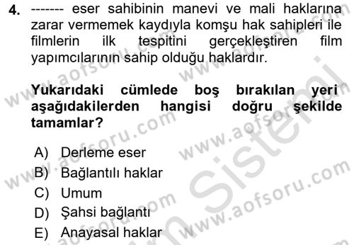 Web’de Telif Hakları ve Etik Dersi 2018 - 2019 Yılı 3 Ders Sınav Soruları 4. Soru