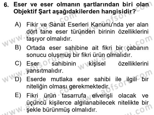 Web’de Telif Hakları ve Etik Dersi 2018 - 2019 Yılı 3 Ders Sınav Soruları 6. Soru