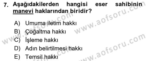 Web’de Telif Hakları ve Etik Dersi 2018 - 2019 Yılı 3 Ders Sınav Soruları 7. Soru
