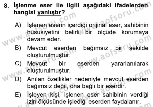 Web’de Telif Hakları ve Etik Dersi 2018 - 2019 Yılı 3 Ders Sınav Soruları 8. Soru
