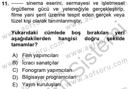 Web’de Telif Hakları ve Etik Dersi 2018 - 2019 Yılı Yaz Okulu Sınav Soruları 11. Soru