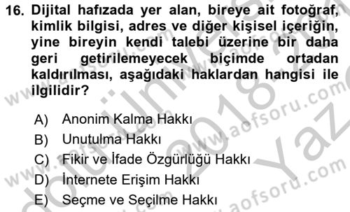 Web’de Telif Hakları ve Etik Dersi 2018 - 2019 Yılı Yaz Okulu Sınav Soruları 16. Soru