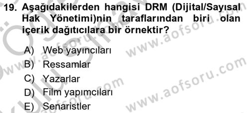 Web’de Telif Hakları ve Etik Dersi 2018 - 2019 Yılı Yaz Okulu Sınav Soruları 19. Soru