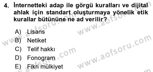Web’de Telif Hakları ve Etik Dersi 2018 - 2019 Yılı Yaz Okulu Sınav Soruları 4. Soru
