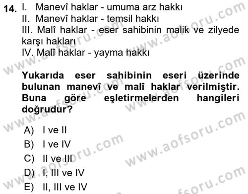 Web’de Telif Hakları ve Etik Dersi 2020 - 2021 Yılı Yaz Okulu Sınav Soruları 14. Soru