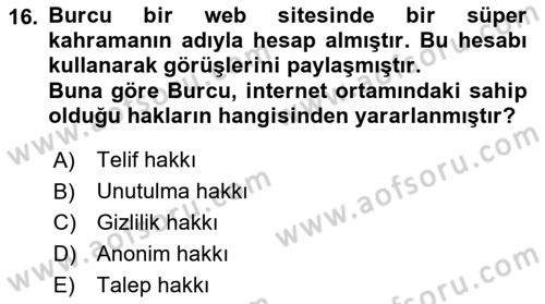 Web’de Telif Hakları ve Etik Dersi 2020 - 2021 Yılı Yaz Okulu Sınav Soruları 16. Soru