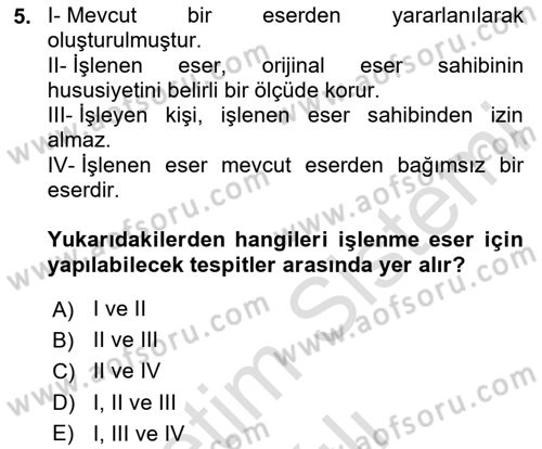 Web’de Telif Hakları ve Etik Dersi 2020 - 2021 Yılı Yaz Okulu Sınav Soruları 5. Soru
