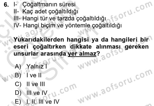 Web’de Telif Hakları ve Etik Dersi 2020 - 2021 Yılı Yaz Okulu Sınav Soruları 6. Soru