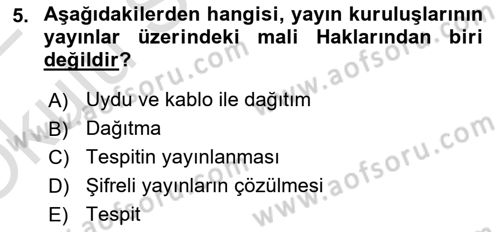 Web’de Telif Hakları ve Etik Dersi 2021 - 2022 Yılı Yaz Okulu Sınav Soruları 5. Soru