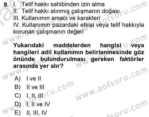 Web’de Telif Hakları ve Etik Dersi 2021 - 2022 Yılı Yaz Okulu Sınav Soruları 9. Soru