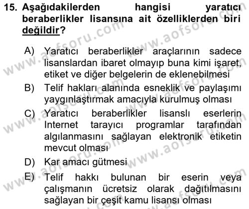 Web’de Telif Hakları ve Etik Dersi 2023 - 2024 Yılı (Final) Dönem Sonu Sınav Soruları 15. Soru