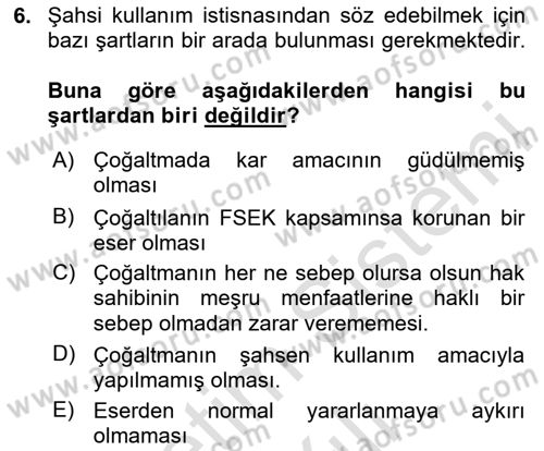 Web’de Telif Hakları ve Etik Dersi 2023 - 2024 Yılı Yaz Okulu Sınav Soruları 6. Soru