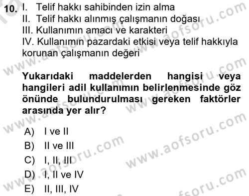 Web’de Telif Hakları ve Etik Dersi 2024 - 2025 Yılı Yaz Okulu Sınav Soruları 10. Soru