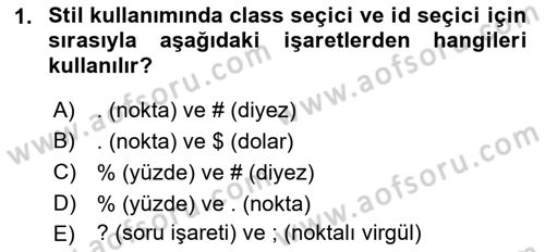 Web Tabanlı Kodlama Dersi 2021 - 2022 Yılı (Final) Dönem Sonu Sınav Soruları 1. Soru
