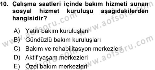 Bakım Elemanı Yetiştirme Ve Geliştirme 1 Dersi Ara Sınavı Deneme Sınav Soruları 10. Soru