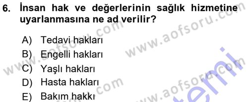 Bakım Elemanı Yetiştirme Ve Geliştirme 1 Dersi Ara Sınavı Deneme Sınav Soruları 6. Soru