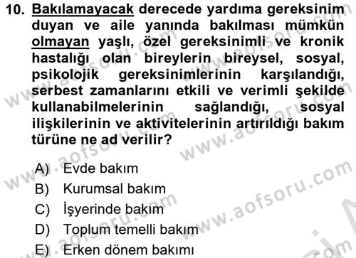 Bakım Elemanı Yetiştirme Ve Geliştirme 1 Dersi 2016 - 2017 Yılı (Vize) Ara Sınav Soruları 10. Soru