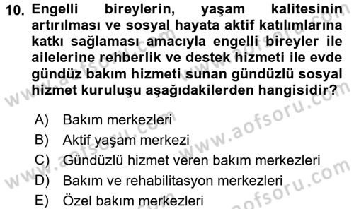 Bakım Elemanı Yetiştirme Ve Geliştirme 1 Dersi Ara Sınavı Deneme Sınav Soruları 10. Soru