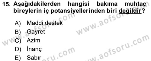 Bakım Elemanı Yetiştirme Ve Geliştirme 1 Dersi Ara Sınavı Deneme Sınav Soruları 15. Soru