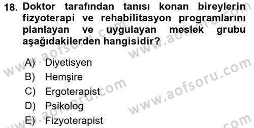 Bakım Elemanı Yetiştirme Ve Geliştirme 1 Dersi Ara Sınavı Deneme Sınav Soruları 18. Soru