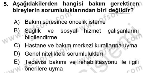 Bakım Elemanı Yetiştirme Ve Geliştirme 1 Dersi Ara Sınavı Deneme Sınav Soruları 5. Soru