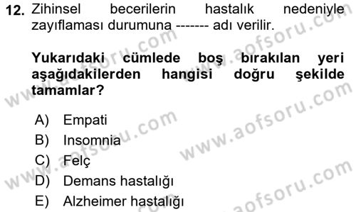 Bakım Elemanı Yetiştirme Ve Geliştirme 1 Dersi 2017 - 2018 Yılı (Final) Dönem Sonu Sınav Soruları 12. Soru