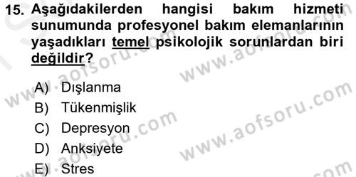 Bakım Elemanı Yetiştirme Ve Geliştirme 1 Dersi 2017 - 2018 Yılı (Final) Dönem Sonu Sınav Soruları 15. Soru