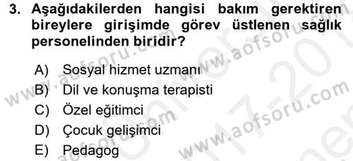 Bakım Elemanı Yetiştirme Ve Geliştirme 1 Dersi 2017 - 2018 Yılı (Final) Dönem Sonu Sınavı 3. Soru