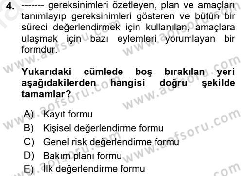 Bakım Elemanı Yetiştirme Ve Geliştirme 1 Dersi 2017 - 2018 Yılı (Final) Dönem Sonu Sınav Soruları 4. Soru