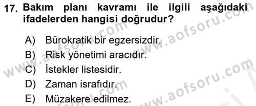 Bakım Elemanı Yetiştirme Ve Geliştirme 1 Dersi Ara Sınavı Deneme Sınav Soruları 17. Soru