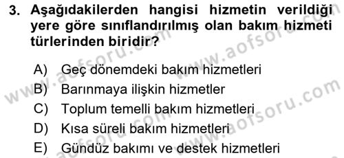 Bakım Elemanı Yetiştirme Ve Geliştirme 1 Dersi Ara Sınavı Deneme Sınav Soruları 3. Soru